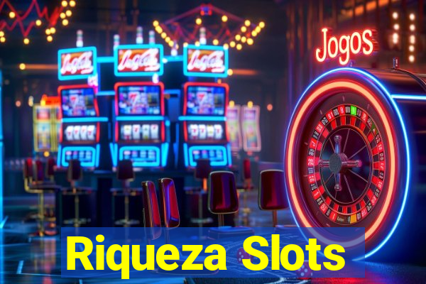 Riqueza Slots